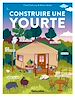 Télécharger le livre :  Construire une yourte