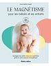 Télécharger le livre :  Le magnétisme pour les bébés et les enfants