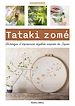 Télécharger le livre :  Tataki zomé - Technique d'impression végétale inspirée du Japon