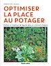 Télécharger le livre :  Optimiser la place au potager