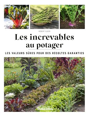 Téléchargez le livre :  Les increvables au potager
