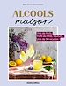 Télécharger le livre :  Alcools maison