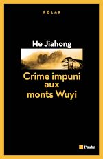 Télécharger le livre :  Crime impuni aux monts Wuyi