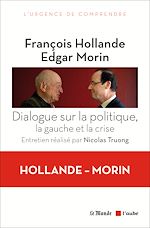 Télécharger le livre :  Dialogue sur la politique, la gauche et la crise