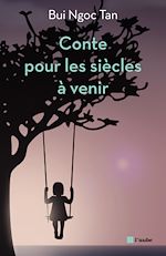 Télécharger le livre :  Un conte pour les siècles à venir