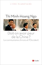 Télécharger le livre :  Doit-on avoir peur de la Chine ?