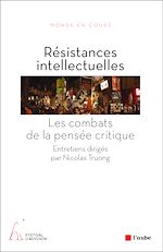 Télécharger le livre :  Résistances intellectuelles