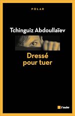 Télécharger le livre :  Dressé pour tuer
