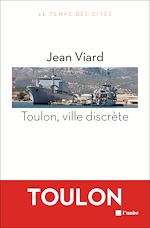 Télécharger le livre :  Toulon, ville discrète