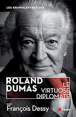 Télécharger le livre :  Roland Dumas, le virtuose diplomate