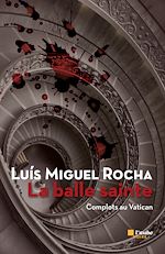 Télécharger le livre :  La balle sainte