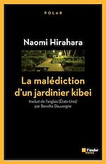 Télécharger le livre :  La malédiction d'un jardinier kibei
