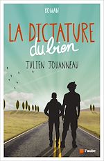 Télécharger le livre :  La Dictature du Bien