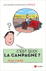 Télécharger le livre :  C'est quoi la campagne ?