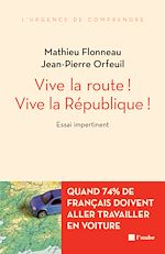 Télécharger le livre :  Vive la route ! Vive la République !