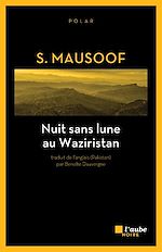 Télécharger le livre :  Nuit sans lune au Waziristan
