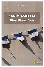 Télécharger le livre :  Bleu Blanc Noir