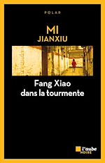 Télécharger le livre :  Fang Xiao dans la tourmente