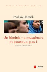 Télécharger le livre :  Un féminisme musulman, et pourquoi pas ?