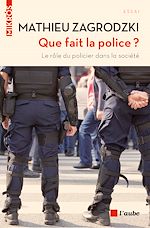 Télécharger le livre :  Que fait la police ?