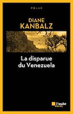 Télécharger le livre :  La disparue du Venezuela