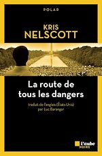 Télécharger le livre :  La route de tous les dangers