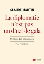 Télécharger le livre :  La diplomatie n'est pas un dîner de gala