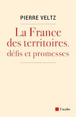 Télécharger le livre :  La France des territoires, défis et promesses