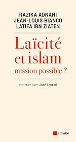 Télécharger le livre :  Laïcité ou Islam : Mission possible ?