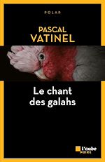 Télécharger le livre :  Le chant des galahs