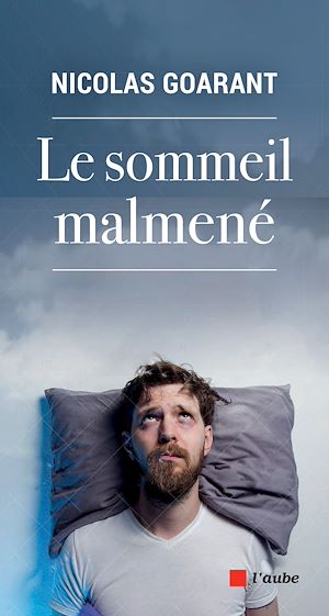 Téléchargez le livre :  Le sommeil malmené