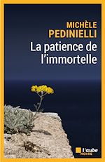 Télécharger le livre :  La patience de l'immortelle