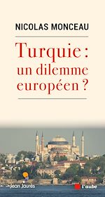 Télécharger le livre :  Turquie : un dilemme européen ?