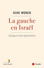 Télécharger le livre :  La gauche en Israël