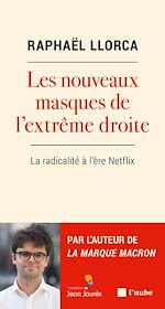 Télécharger le livre :  Les nouveaux masques de l'extrême droite