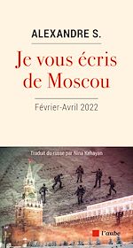 Télécharger le livre :  Je vous écris de Moscou