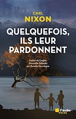 Télécharger le livre :  Quelque fois, ils leur pardonnent