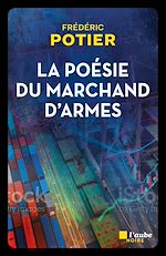 Télécharger le livre :  La poésie du marchand d'armes