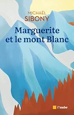 Télécharger le livre :  Marguerite et le Mont Blanc