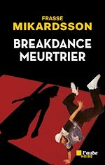 Télécharger le livre :  Breakdance meurtrier