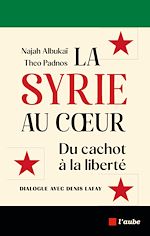 Télécharger le livre :  La Syrie au cœur