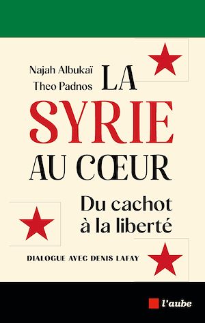 Téléchargez le livre :  La Syrie au cœur