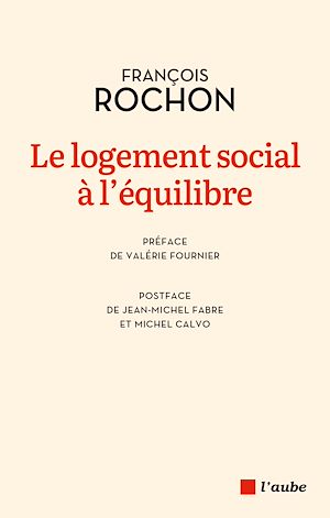 Téléchargez le livre :  Le logement social à l'équilibre