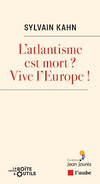 Téléchargez le livre :  L'atlantisme est-il mort ? Vive l'Europe !