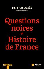 Télécharger le livre :  Questions noires et histoire de France