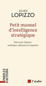 Télécharger le livre :  Petit manuel d'intelligence stratégique