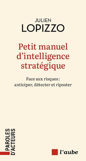 Téléchargez le livre :  Petit manuel d'intelligence stratégique