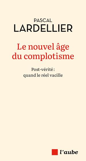 Téléchargez le livre :  Le nouvel âge du complotisme