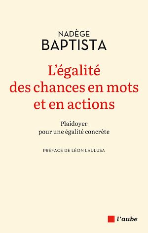 Téléchargez le livre :  L'égalité des chances en mots et en actions