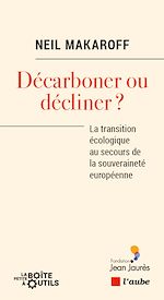 Télécharger le livre :  Décarboner ou décliner